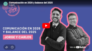 Jorge López y Carlos Molina debaten sobre comunicación estratégica y el papel de la IA en 2026